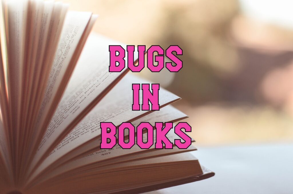 bugs in books
